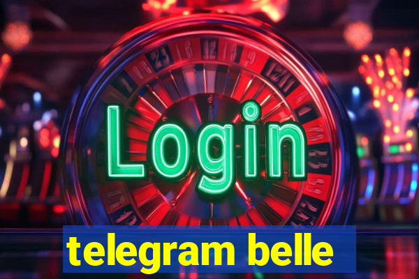 telegram belle